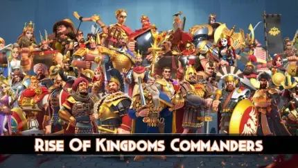 Rise of Kingdoms Commander List 2026: Which Tier, Which Commander?